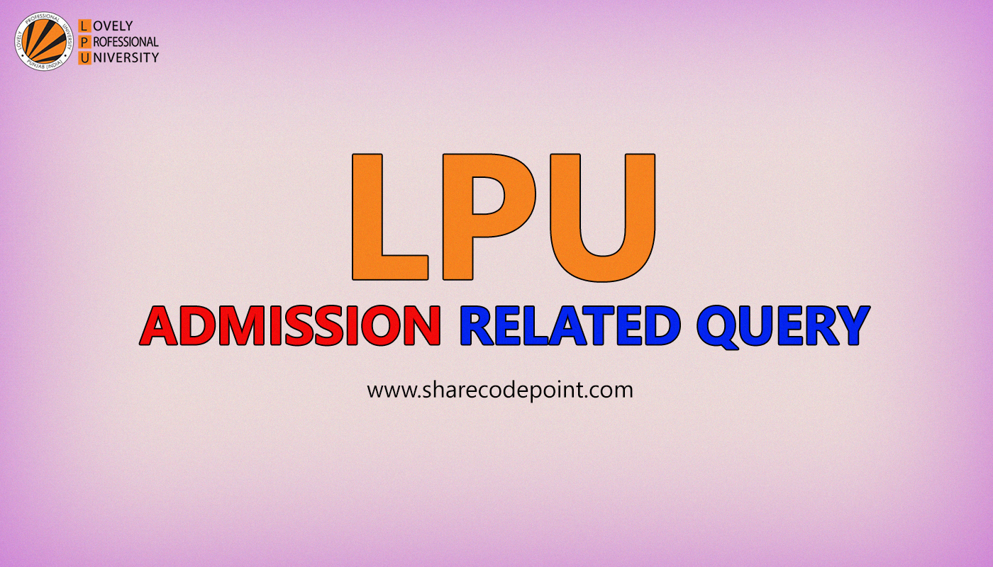 LPU Admission Related Questions & Query LPU Admission Process LPU Admission Login