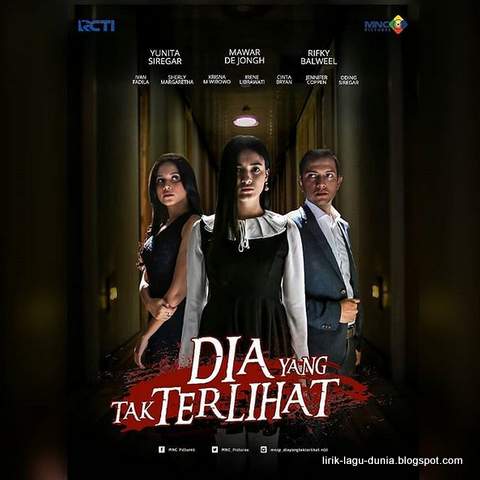 Lirik Lagu Ost Dia Yang Tak Terlihat Rcti Lirik Lagu Dunia