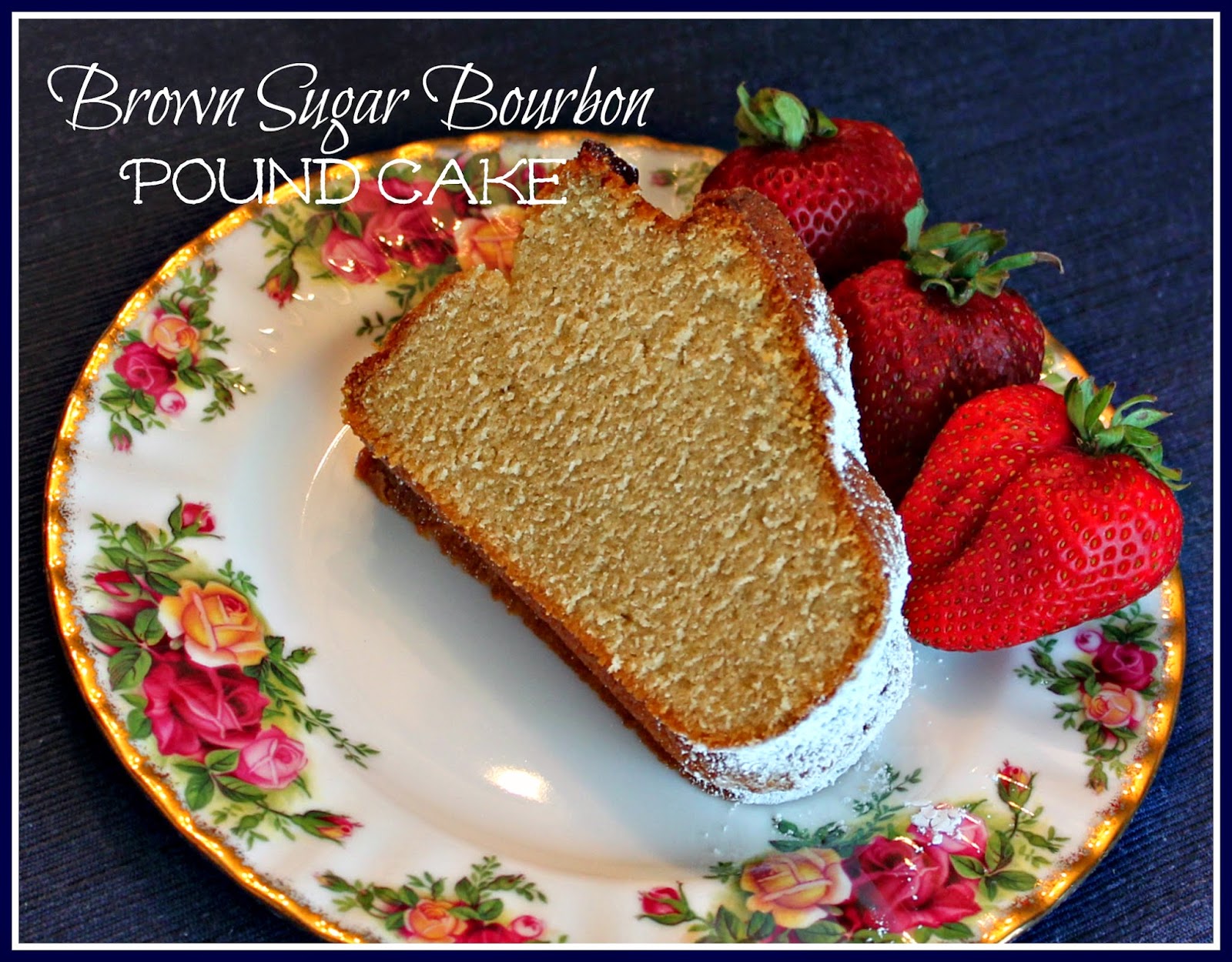 Sweet Tea and Cornbread Brown Sugar Bourbon Pound Cake!