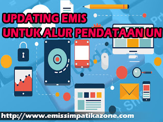 Updating Emis TP 2017-2018 untuk Alur Pendataan UN Kemenag Updating Emis TP 2017-2018 untuk Alur Pendataan UN Kemenag