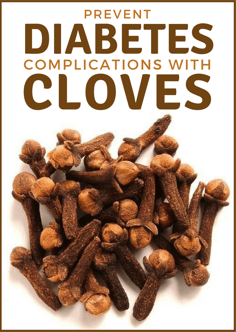 Prevent Diabetes Complications with Cloves