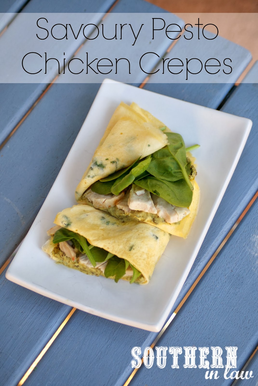 Southern In Law Recipe Savoury Chicken and Pesto Crepes
