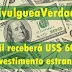 Divulgue a Verdade: Brasil receberá US$ 60 bi em investimento estrangeiro