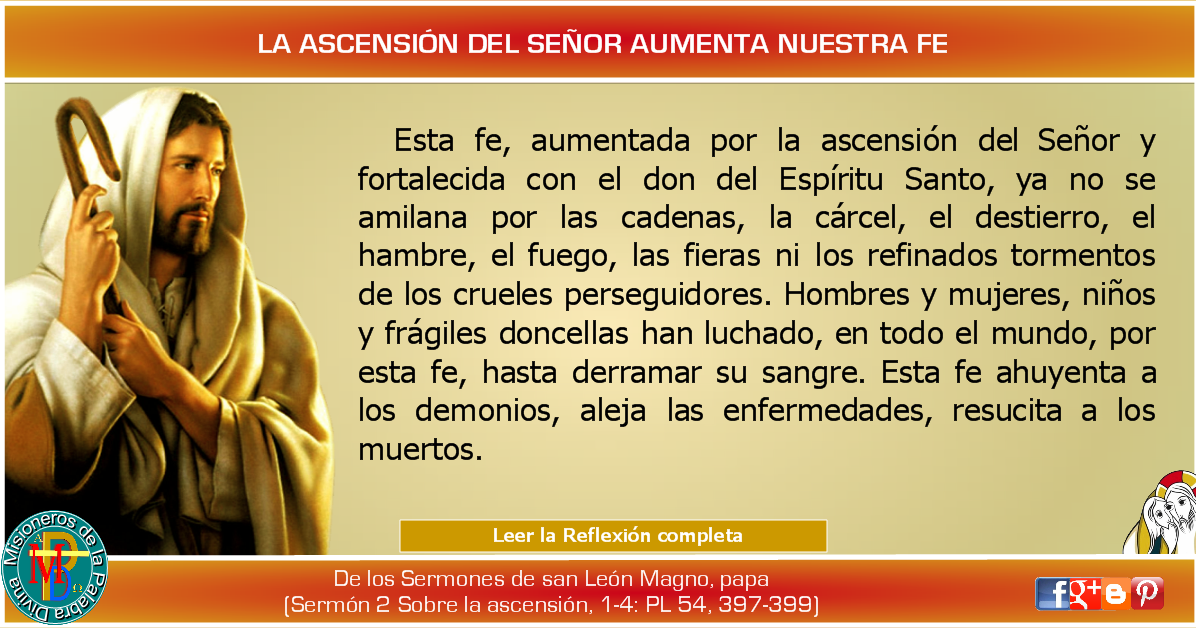 MISIONEROS DE LA PALABRA DIVINA REFLEXIÓN LA ASCENSIÓN DEL SEÑOR AUMENTA NUESTRA FE