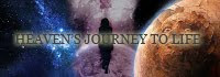 Heaven's Journey to Life