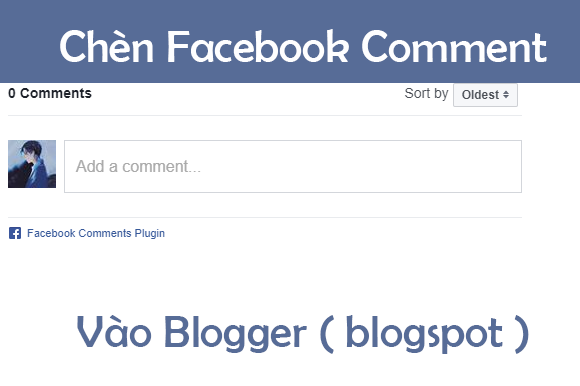 Hướng dẫn chèn Facebook Comment vào blogspot dễ dàng nhất Hướng dẫn chèn Facebook Comment vào blogspot dễ dàng nhất