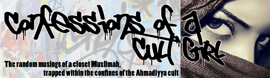 Confessions of a Cult Girl | Ahmadiyya
