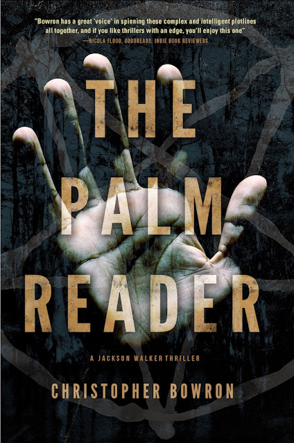 The Palm Reader (A Jackson Walker Thriller Book 2) by Christopher Bowron