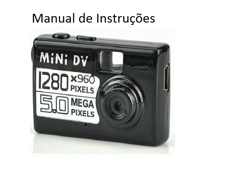 Manual de instruções da mini câmera DV máquina fotográfica espiã BLOG