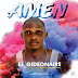 F! MUSIC: El_Gideonaire (@elgideonaire) - Amen | @FoshoENT_Radio
