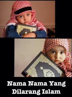 Kumpulan Nama Bayi Yang dilarang Agama Islam