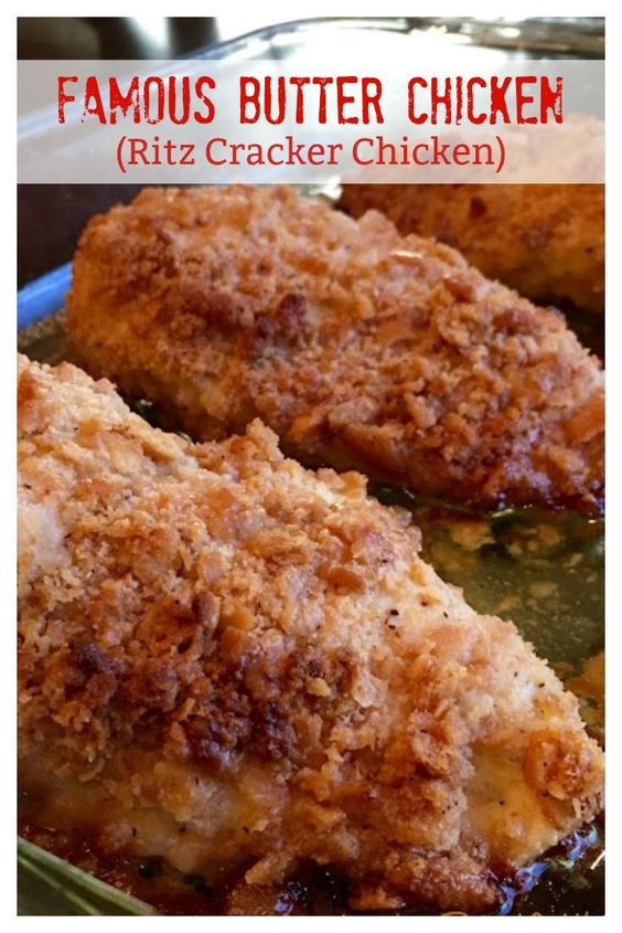 FAMOUS BUTTER CHICKEN (AKA, RITZ CRACKER CHICKEN) Collection Of Recipes