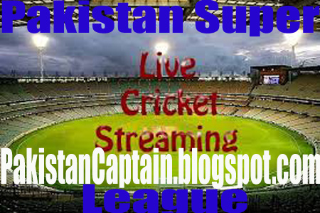 Pakistan Super League Live Streaming 