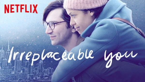 Filme Irreplaceable You Netflix