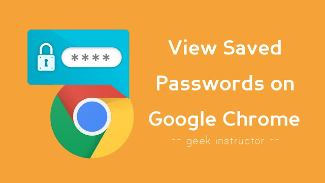 View saved passwords on Google Chrome