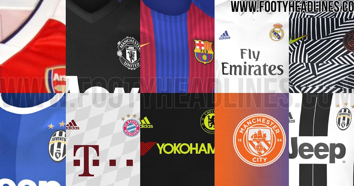 201617 Kits Overview All Leaked and Official 1617 Shirts Updated