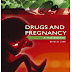 كتاب استعمال الادوية خلال فترة الحمل Drugs and Pregnancy