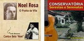 CDs "Noel Rosa! e "Serestas e Serenatas"