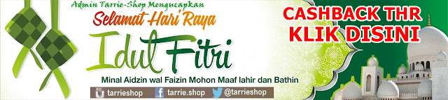 CASHBACK THR Lebaran 2019 Tarrie-Shop