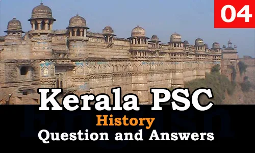 Kerala PSC History Question and Answers - 4