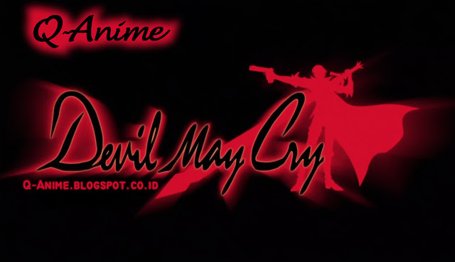 Sinopsis Lengkap Anime Devil May Cry