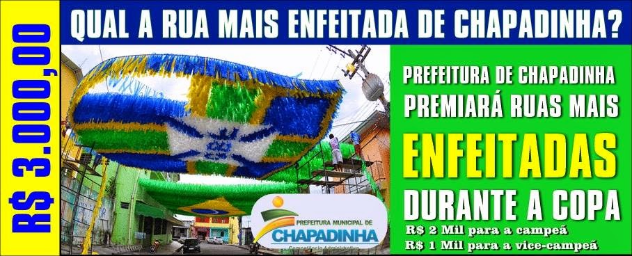 Prefeitura de Chapadinha premiará rua mais enfeitada para a Copa 2014