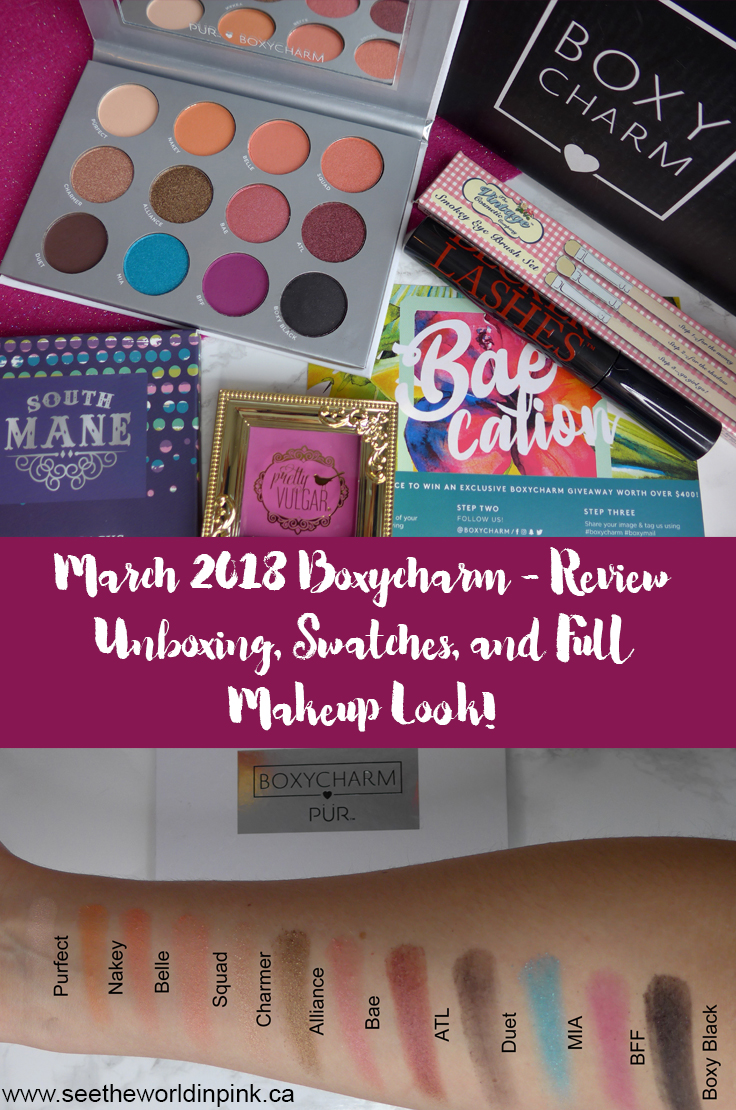 March 2018 Boxycharm - Unboxing, Swatches, Review, and Full Make-up Look!