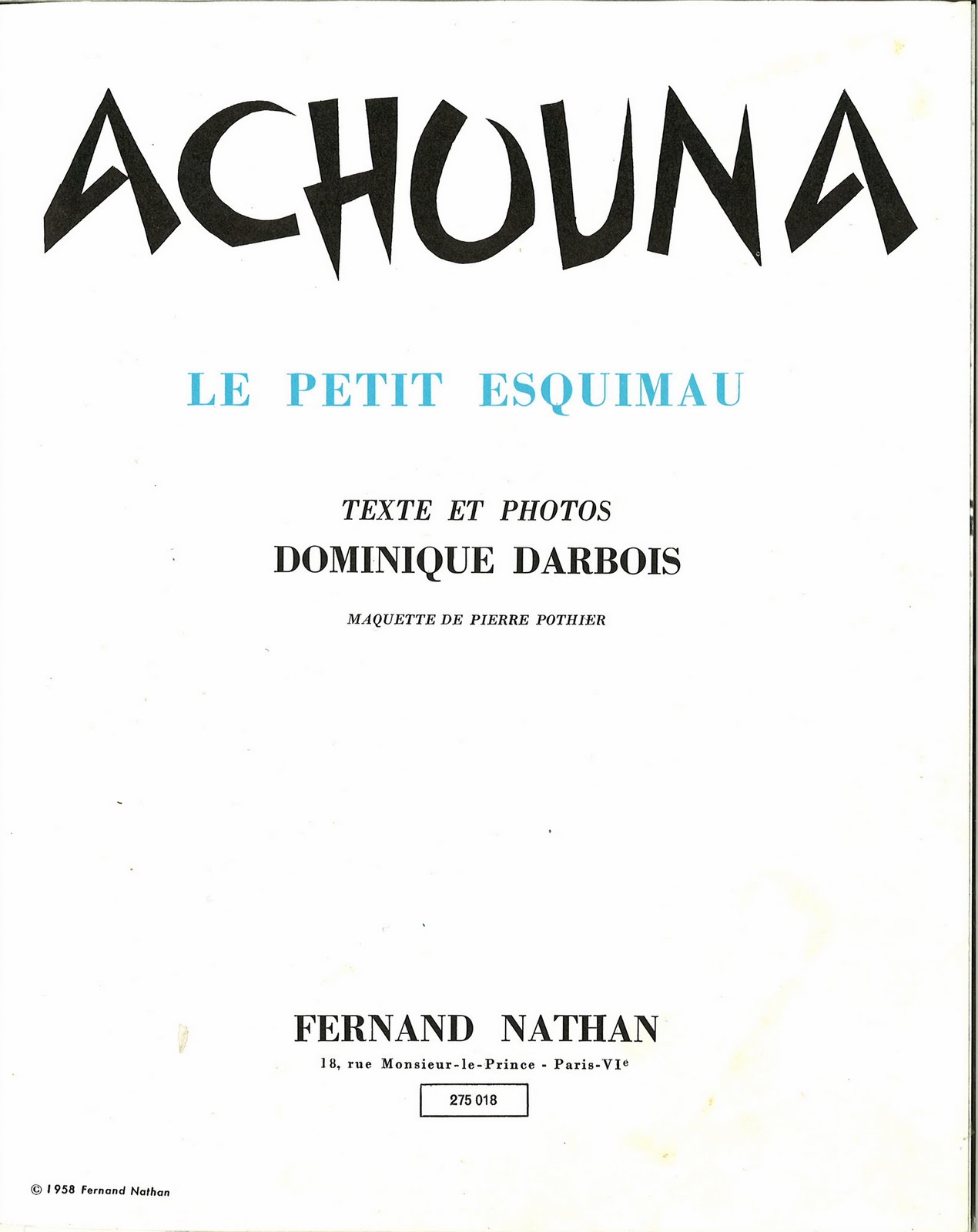 Le Père De La Mariée 2 Film Complet Français Le Grenier de Sainte-Marie: Dominique Darbois - "Achouna le petit