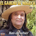 EL GAUCHO DE NOGOYA - HAS DE VOLVER