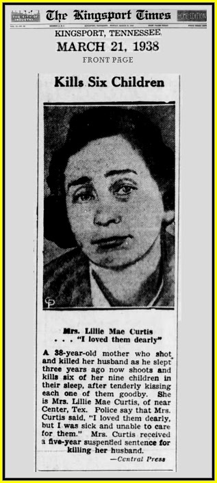 Unknown Gender History: Lillie May Curtis, Texas Family Annihilator - 1938