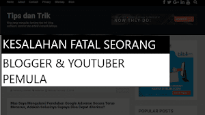 Kesalahan Fatal bagi Seorang Blogger dan Youtuber Pemula