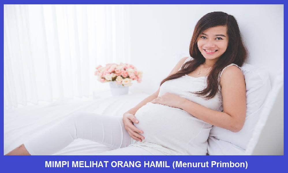 Mimpi Melihat Orang Hamil Menurut Primbon