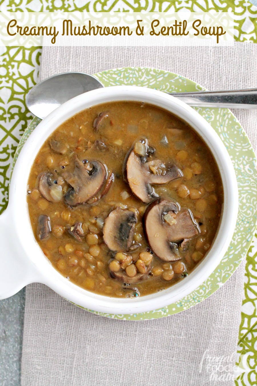 Frugal Foodie Mama Creamy Mushroom & Lentil Soup