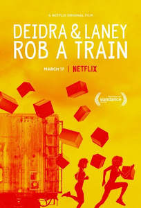 Deidra & Laney Rob a Train Poster
