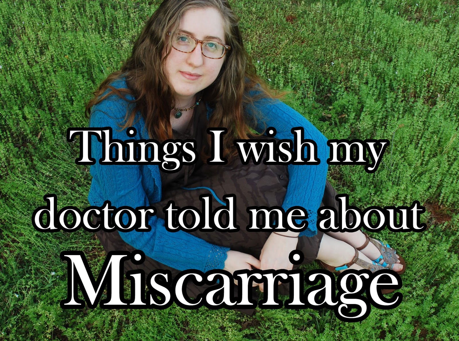 Kitty Adventures Things I Wish My Doctor Told Me About Miscarriage 