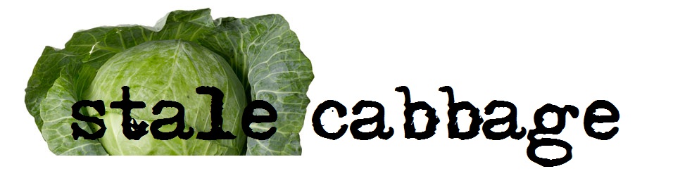 Stale Cabbage