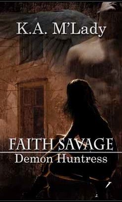 FAITH SAVAGE: Demon Huntress