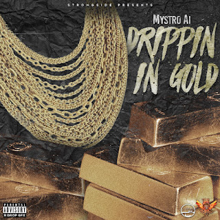 Track: MystroAi – Drippin In Gold