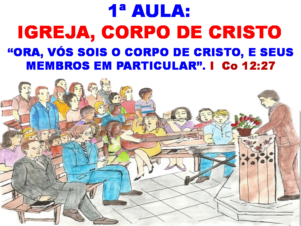 Transmitindo a Herança Aula Igreja Corpo