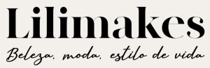 Lilimakes Blog | Beleza | Moda | Estilo de Vida Portugal