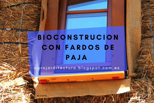 Arquitectos y Arquitectura : Bioconstrucción con fardos de Paja