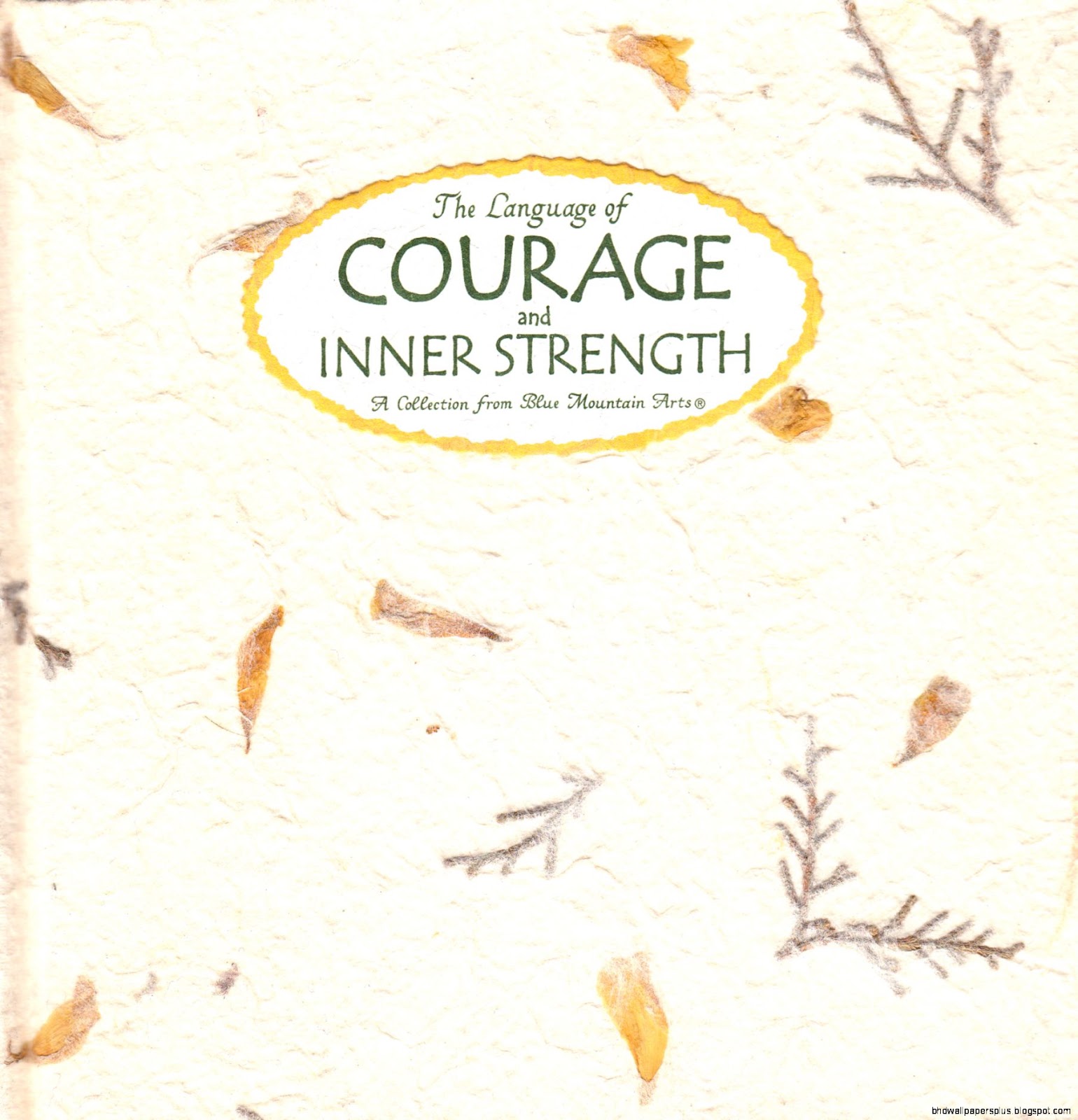Love Strength and Courage Quotes