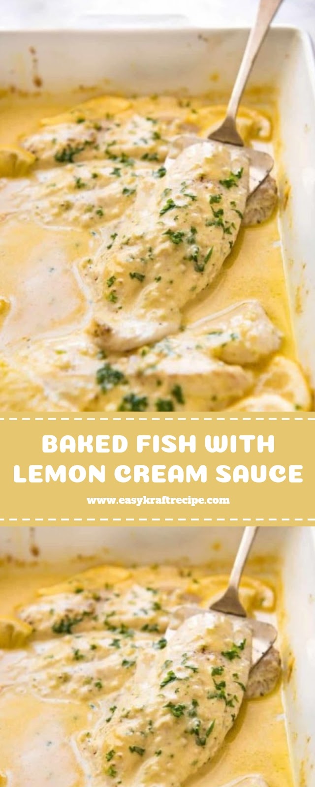 BAKED FISH WITH LEMON CREAM SAUCE BAKED FISH WITH LEMON CREAM SAUCE