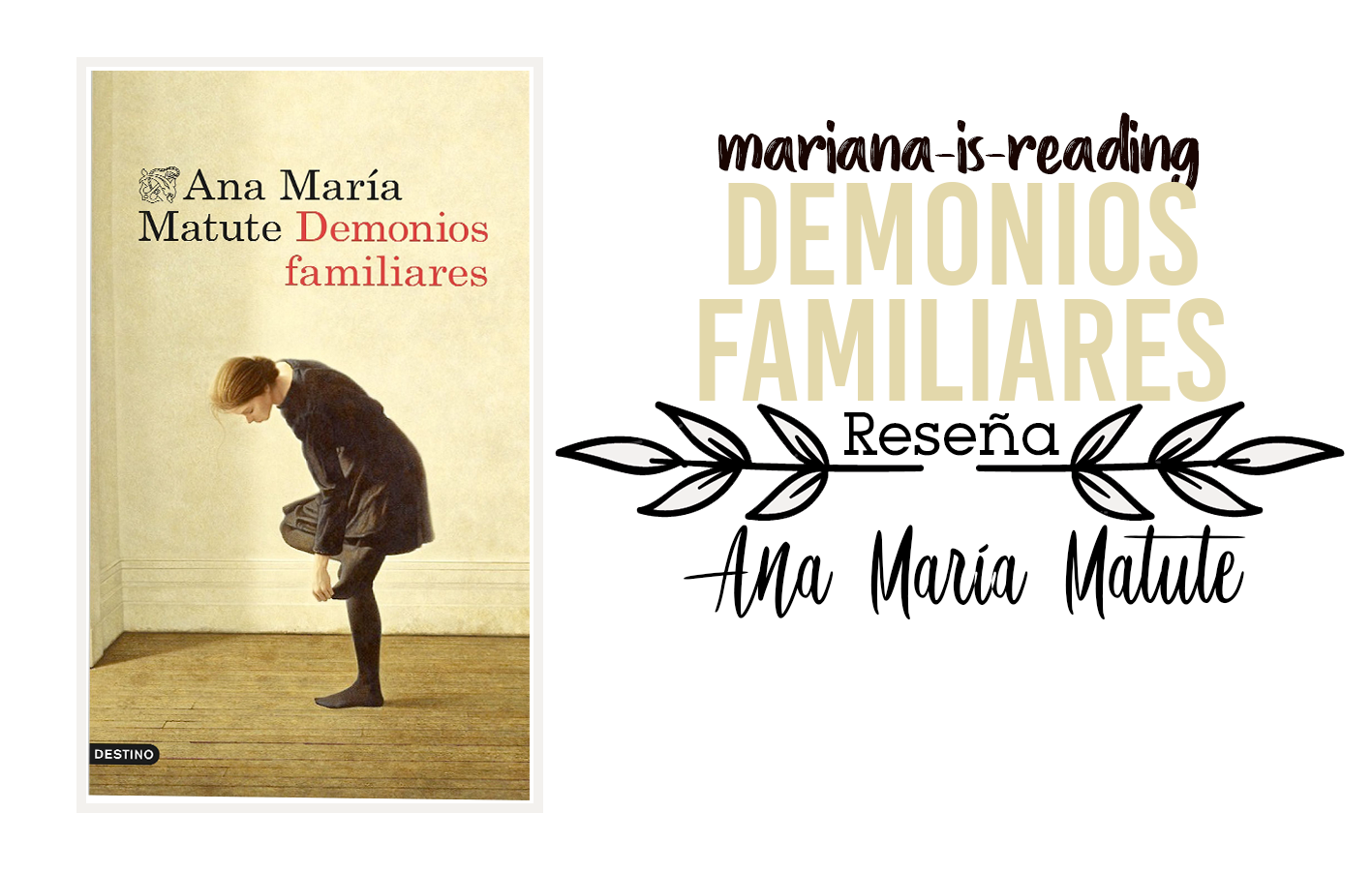 Mucho mostaza suspensión Mariana lee: Demonios familiares, Ana María Matute.