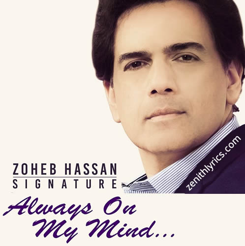 Always On My Mind Lyrics - Zoheb Hassan