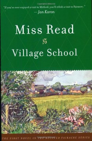 Village School by Miss Read (5 star review)