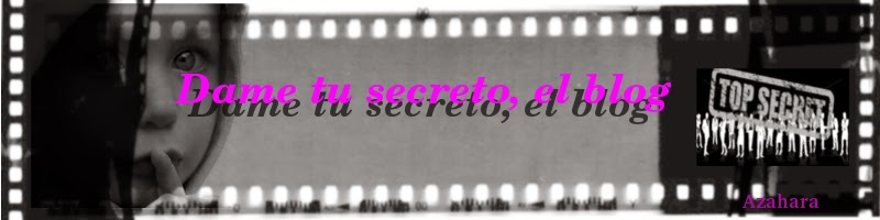 Dame tu secreto (El blog)