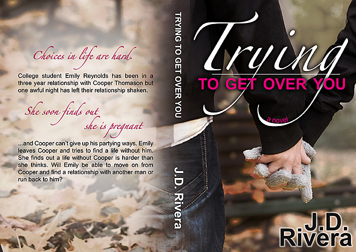 Novels On The Run BOOK COVER REVEAL TRYING TO GET OVER YOU by J.D