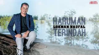 Lirik Lagu Haruman Terindah - Lokman Naufal