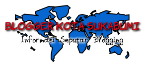 Blogger Kota Sukabumi